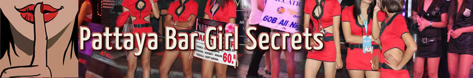 Pattaya bar girls secrets